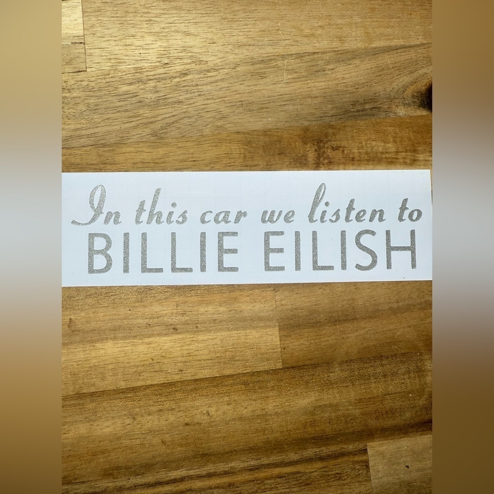 In this car we listen to Billie Eilish Sticker Decal